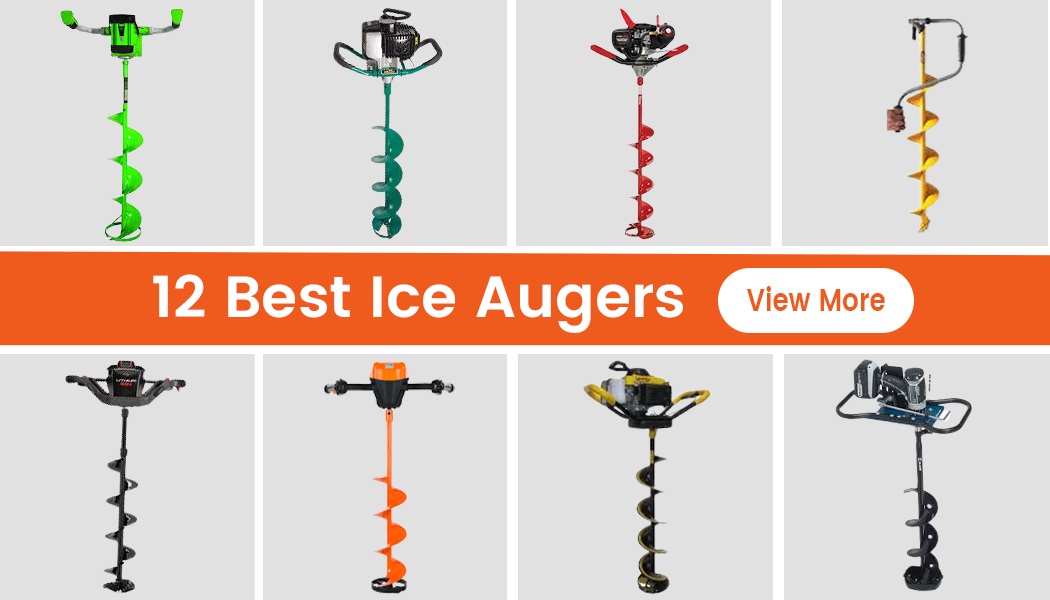 12 Best Ice Augers In Order To Catch That Elusive Winter Catch